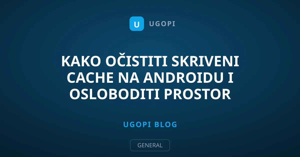 Kako očistiti skriveni cache na Androidu i osloboditi prostor